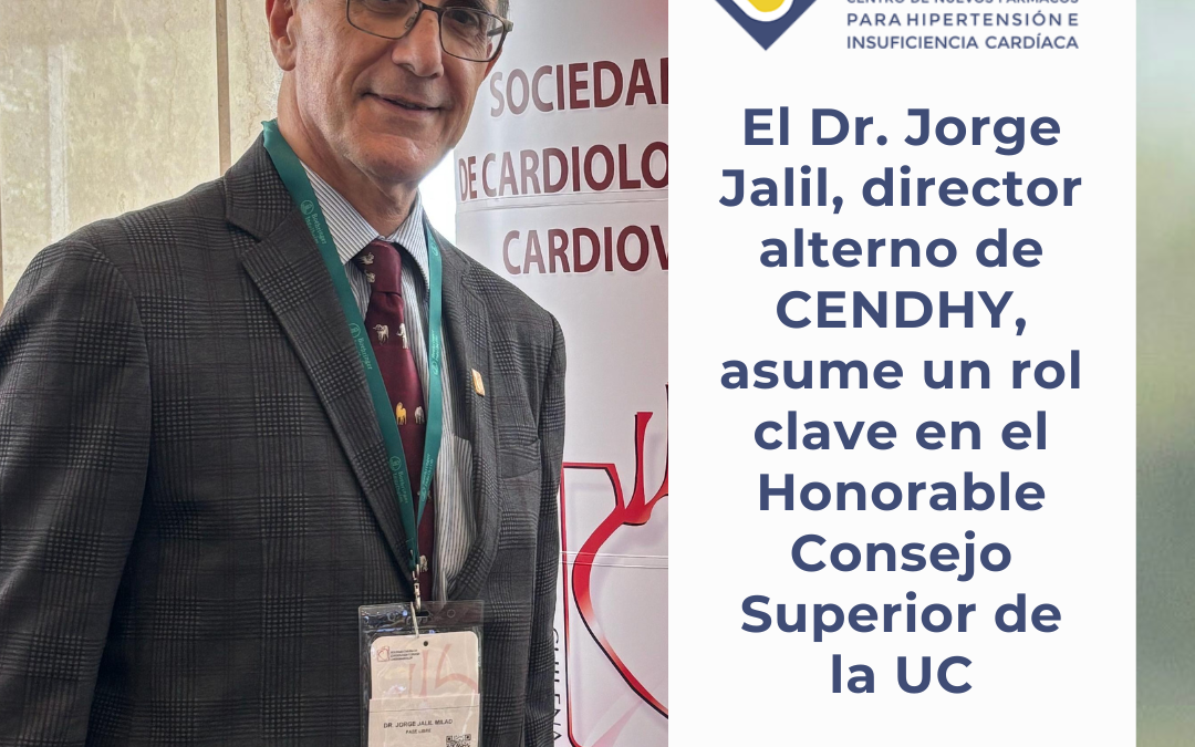 El Dr. Jorge Jalil, director alterno de CENDHY, asume un rol clave en el Honorable Consejo Superior de la UC